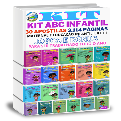 KIT ABC INFANTIL com 30 Apostilas, 5 Atividades, Bônus e Jogos (3.114 Páginas) em PDF. Para Maternal e Educação Infantil I, II e III. Com as Habilidades da BNCC