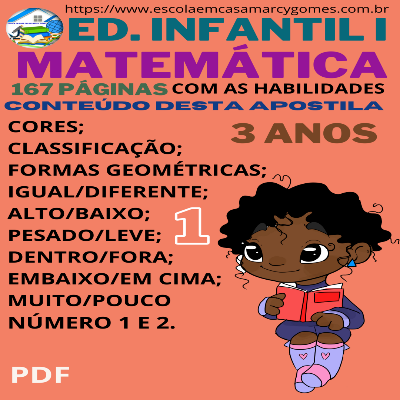 APOSTILA EDUCAÇÃO INFANTIL I MATEMÁTICA (3 ANOS) 167 PÁGINAS PARTE 1 COM AS HABILIDADES PDF. 