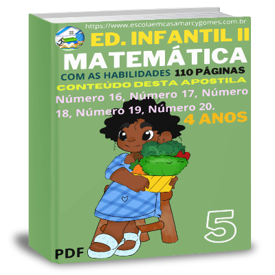 APOSTILA EDUCAÇÃO INFANTIL II (4 ANOS) MATEMÁTICA - 110 PÁGINA  PARTE 5. PDF.