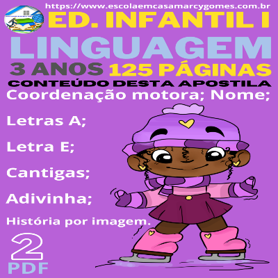 APOSTILA EDUCAÇÃO INFANTIL I LINGUAGEM (3 ANOS) 125 PÁGINAS PARTE 2 PDF.